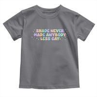 Shade Never Made Anybody Less Gay Toddler T Shirt LGBTQ Pride - Wonder Print Shop