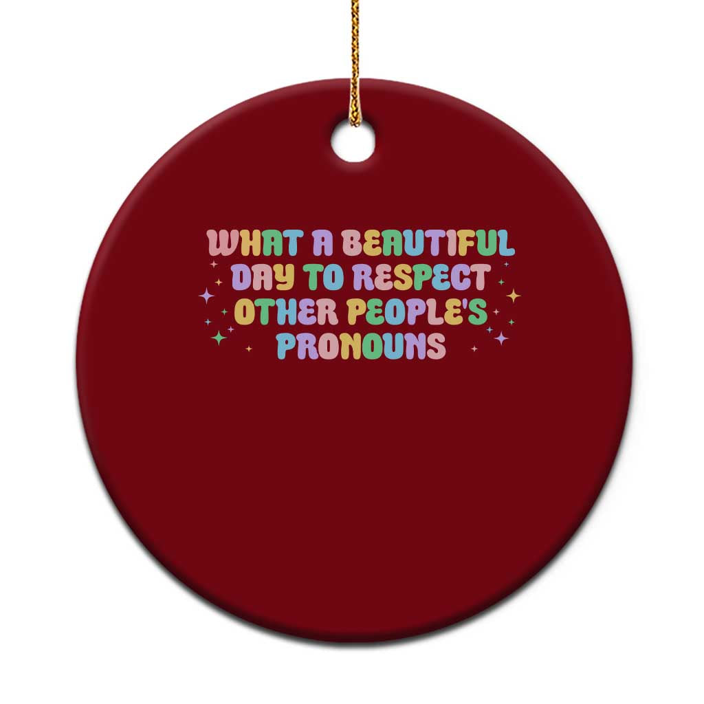 Equality Pride Ceramic Ornament Respect Other People's Pronouns LGBT LGBTQ Pride Ally - Wonder Print Shop