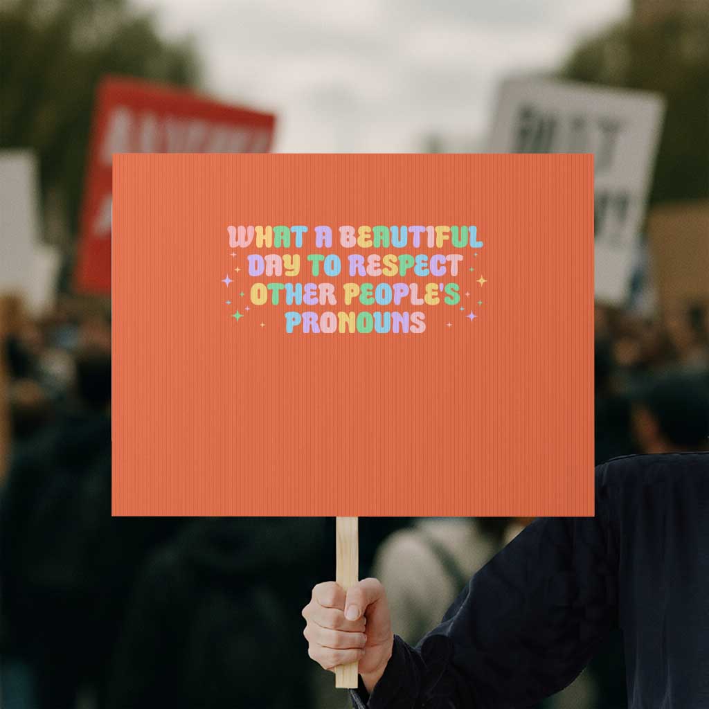 Equality Pride Protest Sign Respect Other People's Pronouns LGBT LGBTQ Pride Ally - Wonder Print Shop