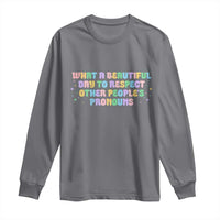 Equality Pride Long Sleeve Shirt Respect Other People's Pronouns LGBT LGBTQ Pride Ally - Wonder Print Shop