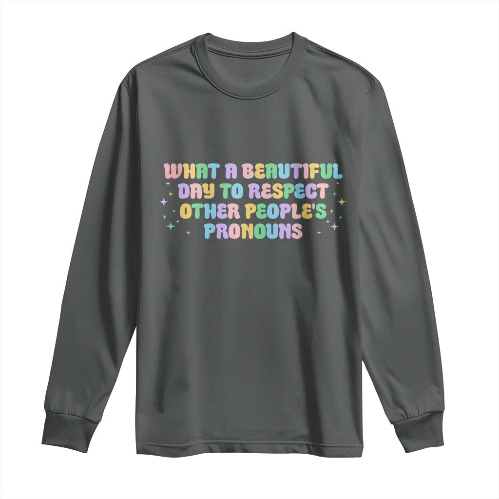 Equality Pride Long Sleeve Shirt Respect Other People's Pronouns LGBT LGBTQ Pride Ally - Wonder Print Shop
