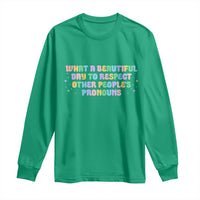Equality Pride Long Sleeve Shirt Respect Other People's Pronouns LGBT LGBTQ Pride Ally - Wonder Print Shop