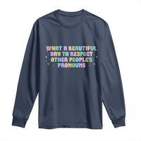 Equality Pride Long Sleeve Shirt Respect Other People's Pronouns LGBT LGBTQ Pride Ally - Wonder Print Shop