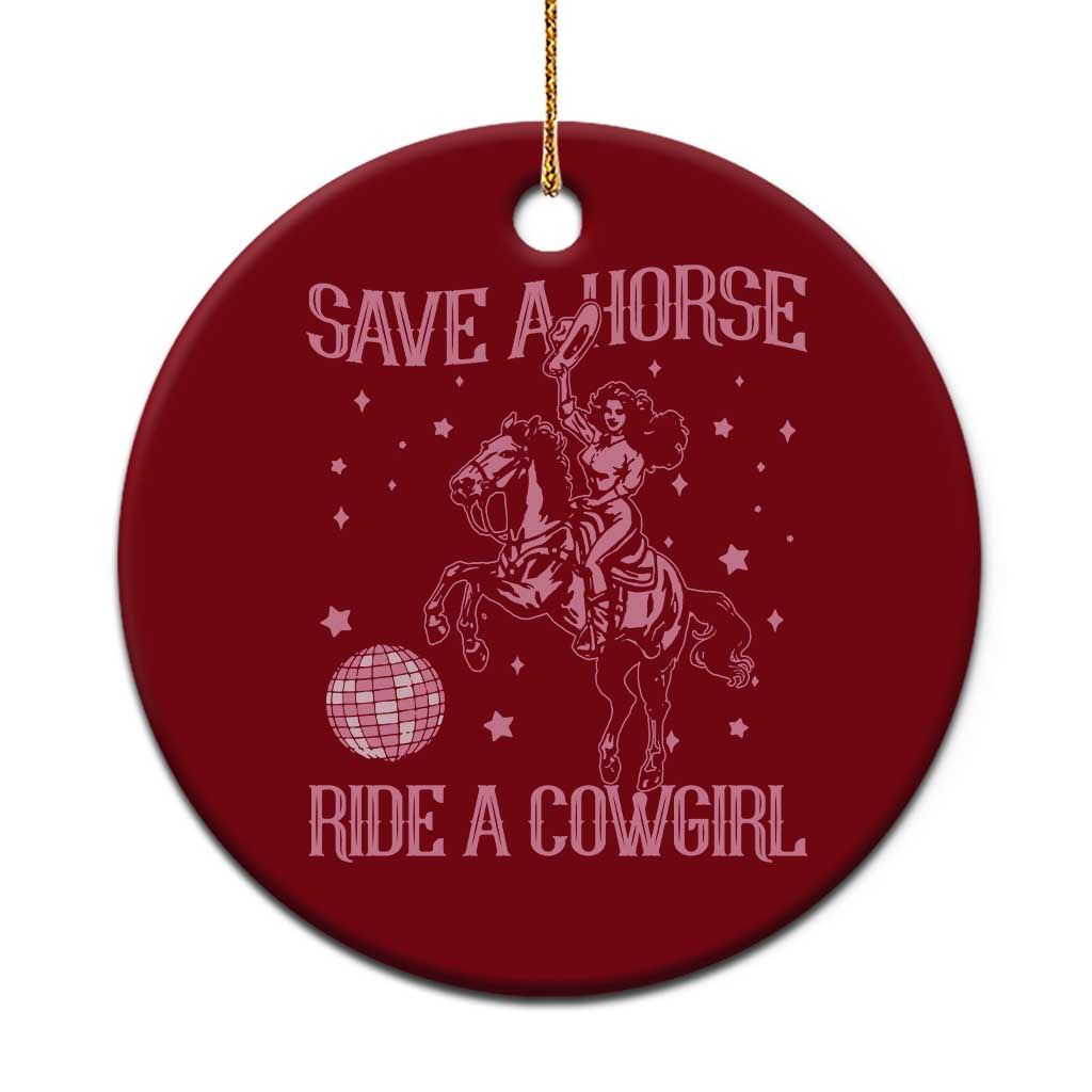 Save A Horse Ride A Cowgirl Ceramic Ornament Subtle Lesbian Cowgirl Western LGBTQ Pride Month - Wonder Print Shop