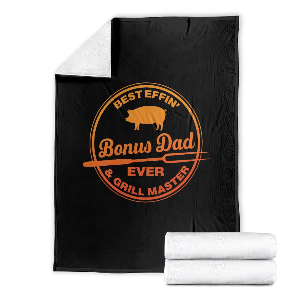 Best Effin Bonus Dad Ever And Grill Master Throw Blanket Step Dad Fathers Day Gift Cooking Grilling BBQ Chef