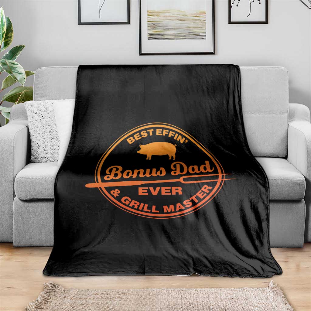 Best Effin Bonus Dad Ever And Grill Master Throw Blanket Step Dad Fathers Day Gift Cooking Grilling BBQ Chef