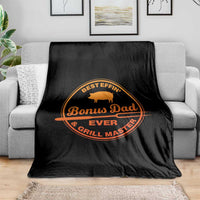 Best Effin Bonus Dad Ever And Grill Master Throw Blanket Step Dad Fathers Day Gift Cooking Grilling BBQ Chef
