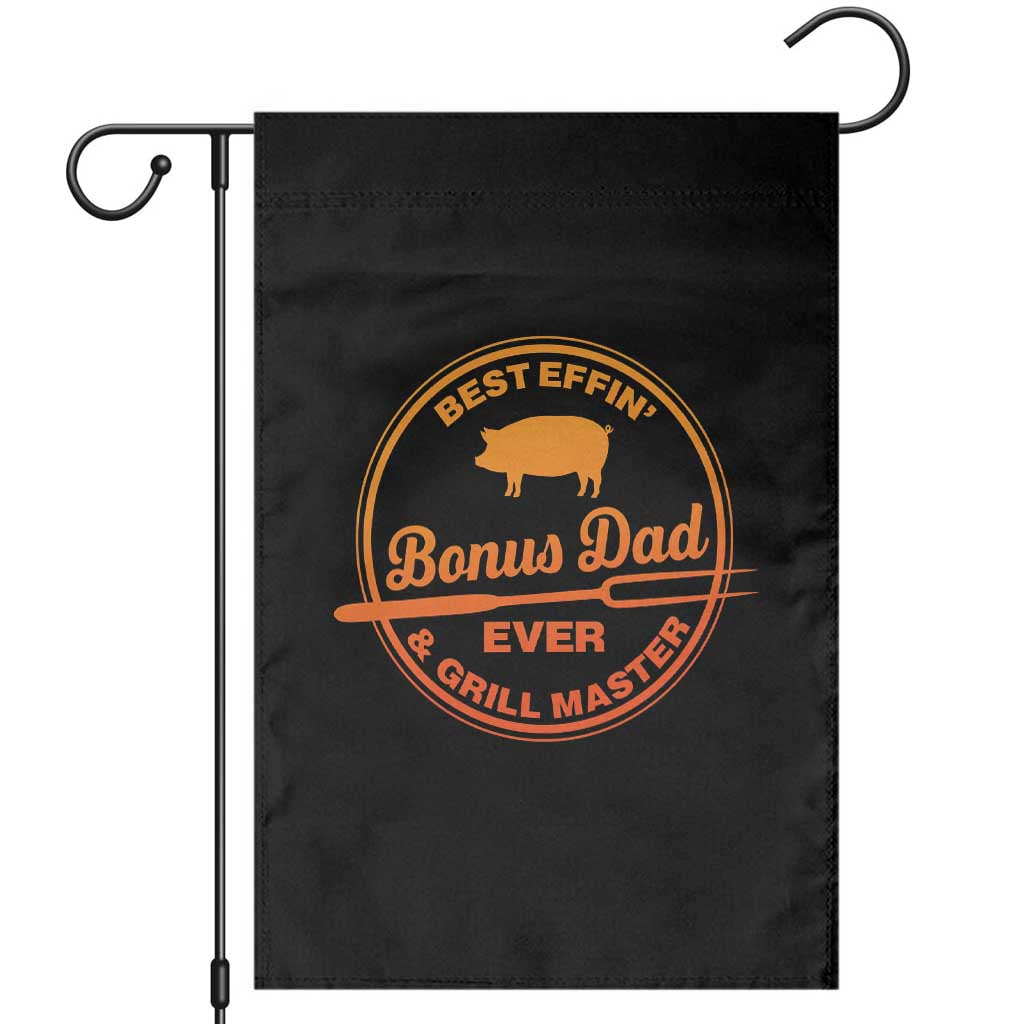 Best Effin Bonus Dad Ever And Grill Master Garden Flag Step Dad Fathers Day Gift Cooking Grilling BBQ Chef
