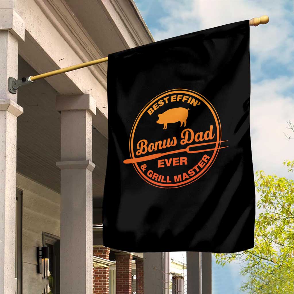 Best Effin Bonus Dad Ever And Grill Master Garden Flag Step Dad Fathers Day Gift Cooking Grilling BBQ Chef