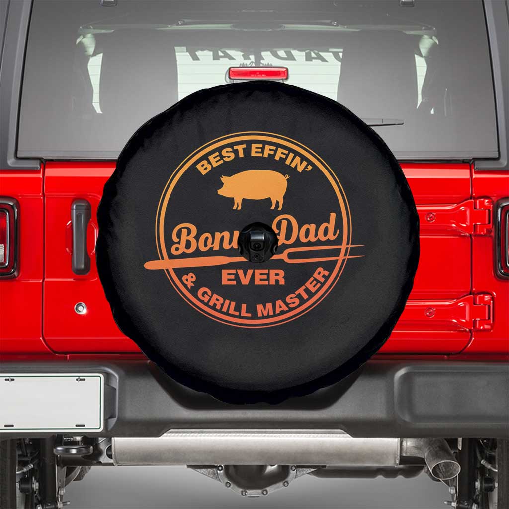 Best Effin Bonus Dad Ever And Grill Master Spare Tire Cover Step Dad Fathers Day Gift Cooking Grilling BBQ Chef