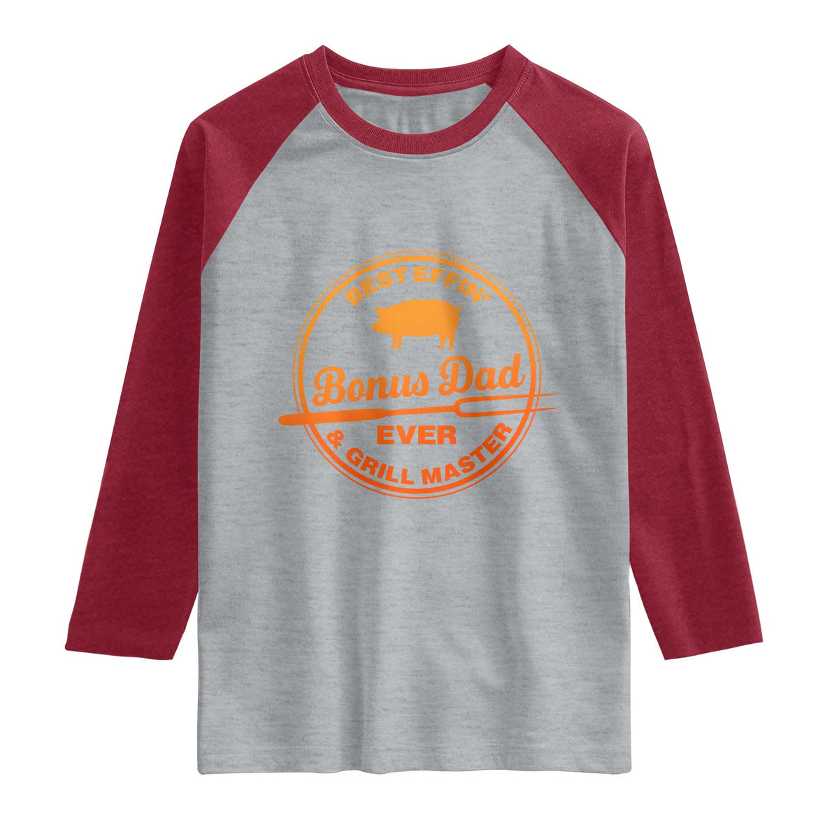 Best Effin Bonus Dad Ever And Grill Master Raglan Shirt Step Dad Fathers Day Gift Cooking Grilling BBQ Chef