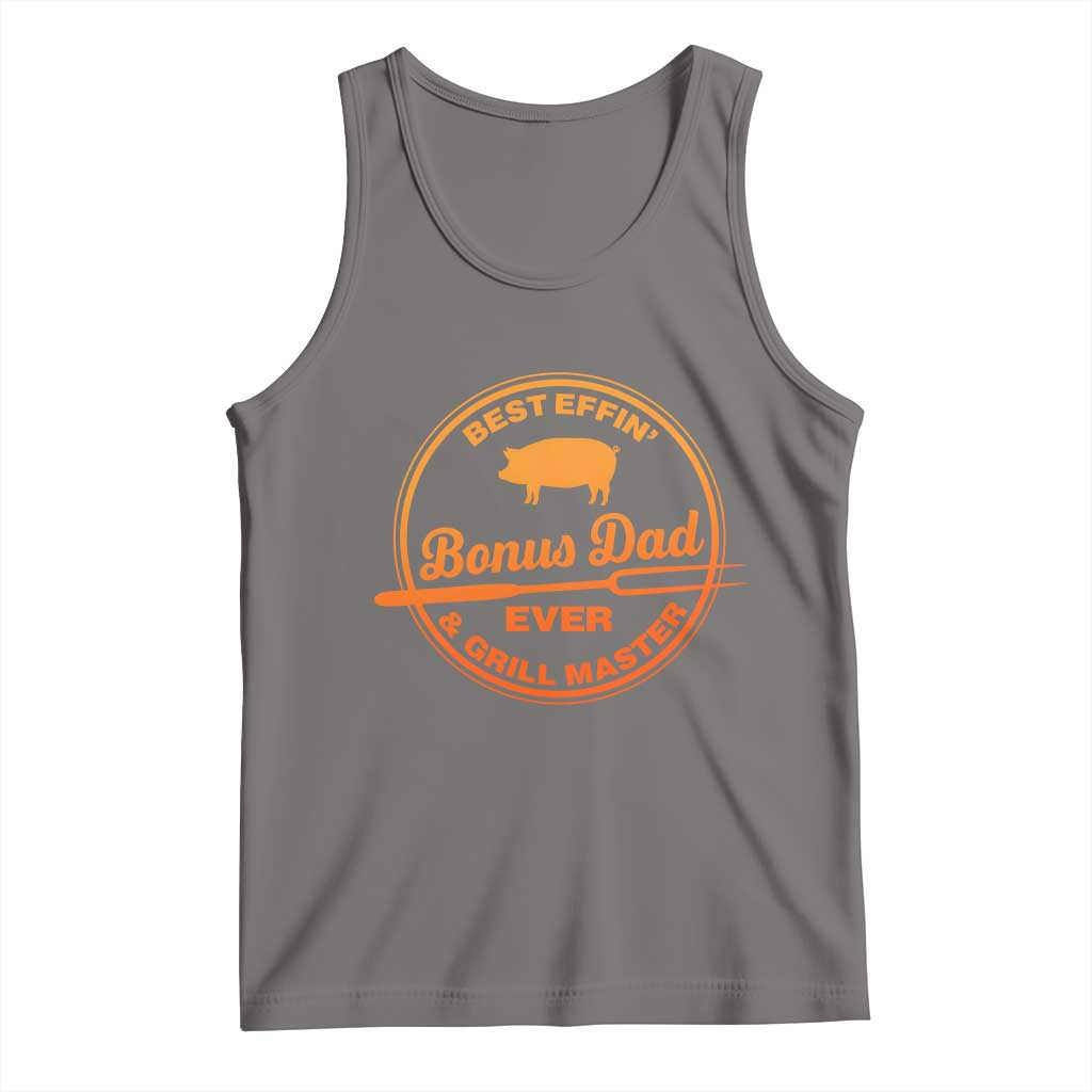Best Effin Bonus Dad Ever And Grill Master Tank Top Step Dad Fathers Day Gift Cooking Grilling BBQ Chef