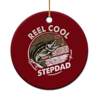 Reel Cool Stepdad Ceramic Ornament Fathers Day Gift for Fisherman Bonus Dad