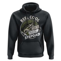 Reel Cool Stepdad Hoodie Fathers Day Gift for Fisherman Bonus Dad