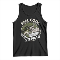 Reel Cool Stepdad Tank Top Fathers Day Gift for Fisherman Bonus Dad