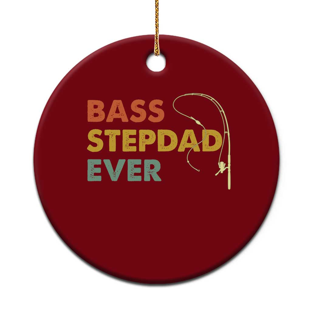 Fishing Bonus Dad Ceramic Ornament Retro Bass Stepdad Ever Fathers Day Fisherman