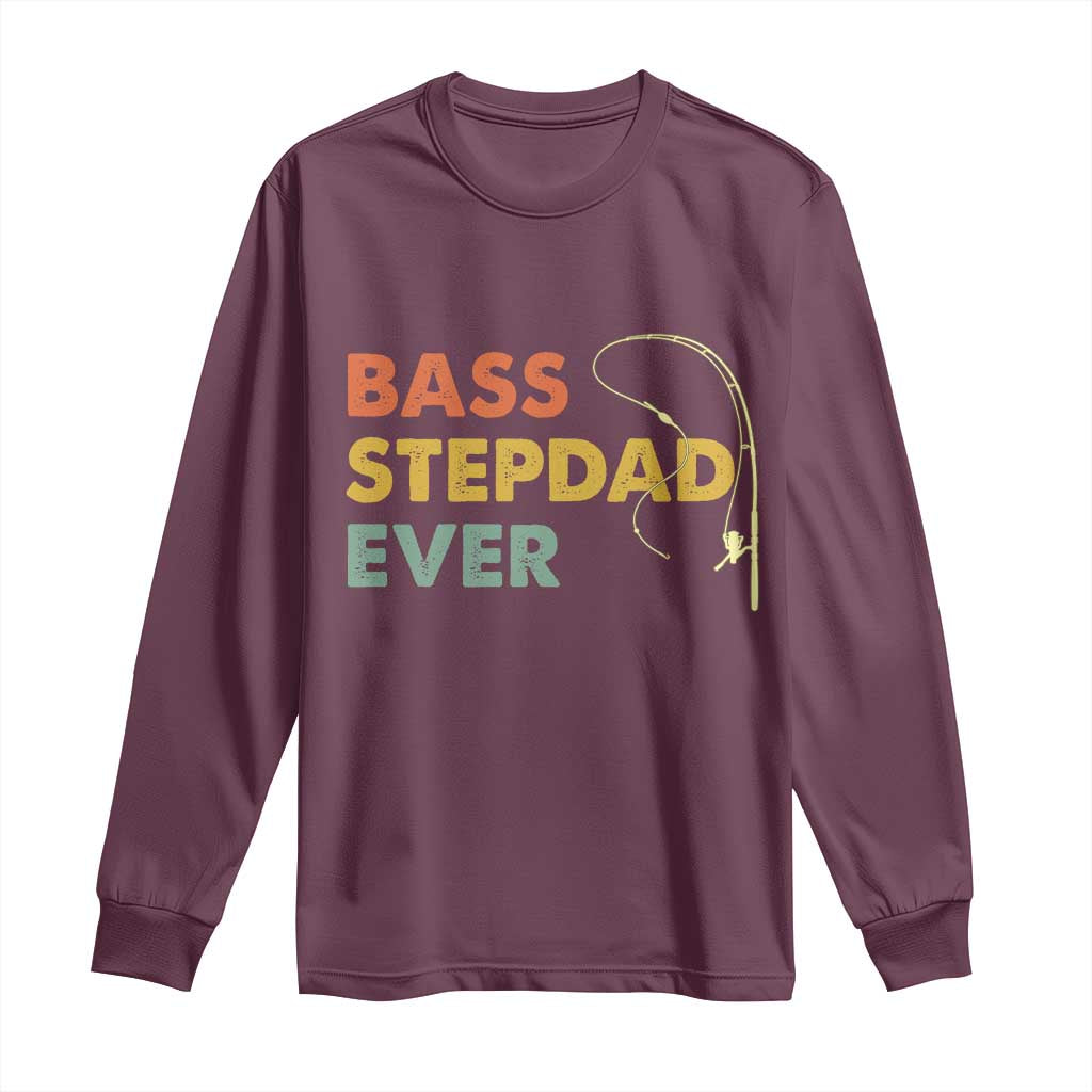 Fishing Bonus Dad Long Sleeve Shirt Retro Bass Stepdad Ever Fathers Day Fisherman