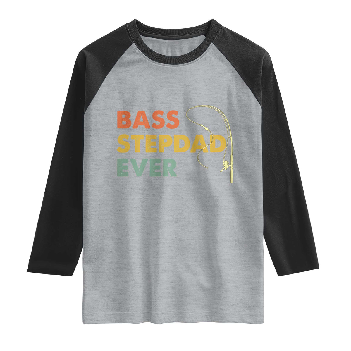 Fishing Bonus Dad Raglan Shirt Retro Bass Stepdad Ever Fathers Day Fisherman