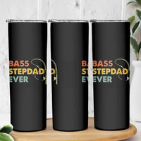 Fishing Bonus Dad Skinny Tumbler Retro Bass Stepdad Ever Fathers Day Fisherman