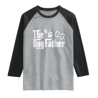 Dog Dad Raglan Shirt The Dogfather Fathers Day Gift For Dog Lovers
