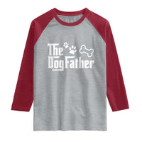Dog Dad Raglan Shirt The Dogfather Fathers Day Gift For Dog Lovers