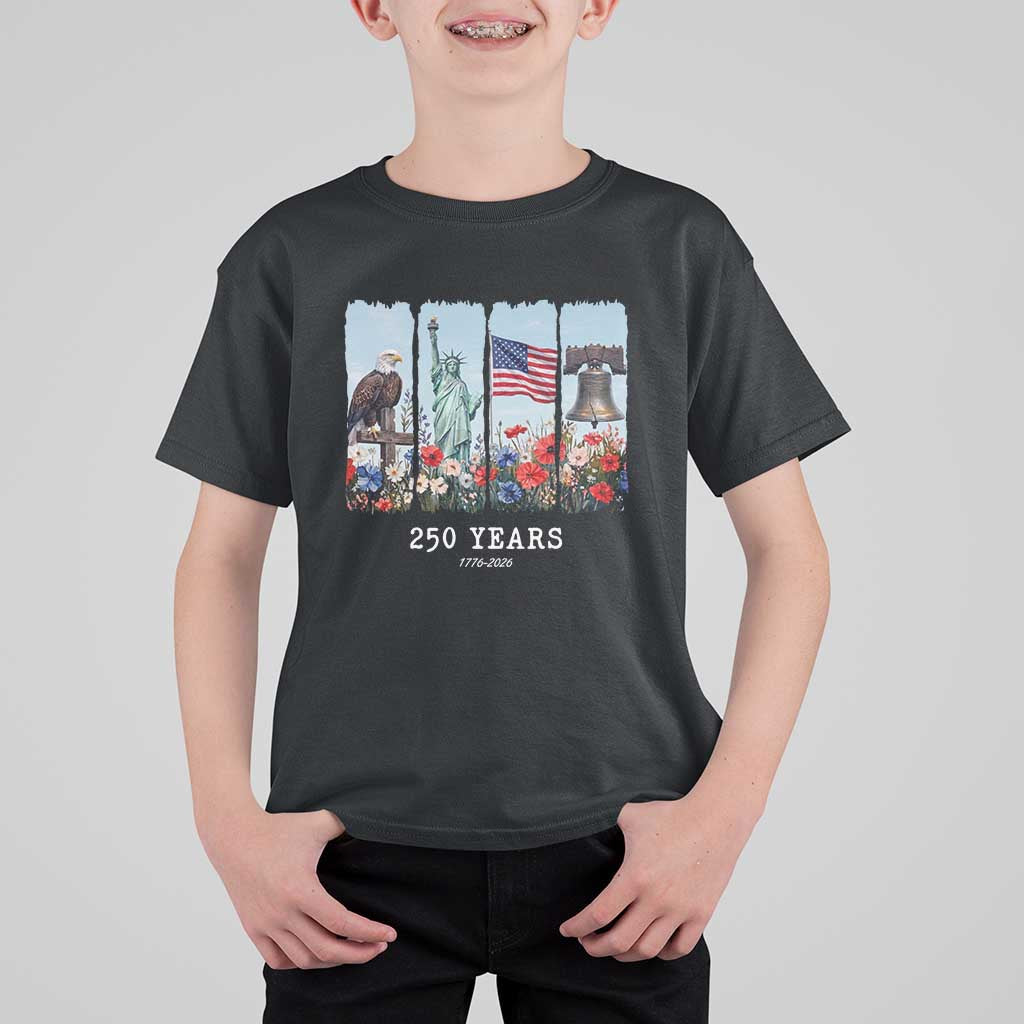 250 Years American 1776 2026 T Shirt For Kid 250th 4th July Independence Day Eagle Statue of Liberty Flag
