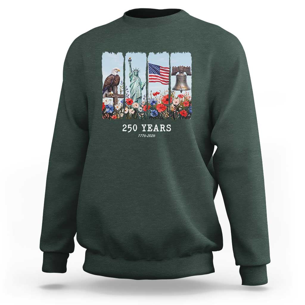 250 Years American 1776 2026 Sweatshirt 250th 4th July Independence Day Eagle Statue of Liberty Flag