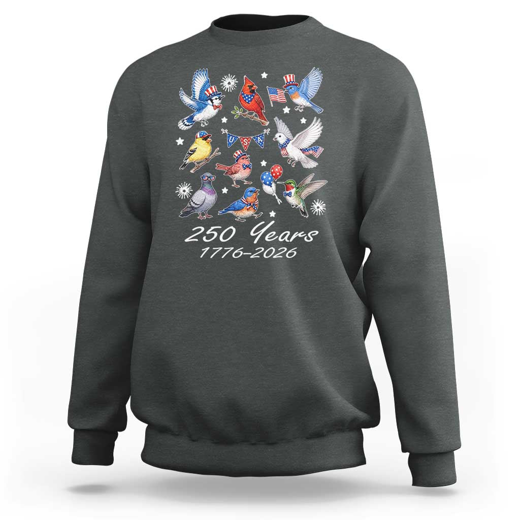 USA 250th Anniversary Bird Sweatshirt Patriotic American Birds Independence Day Birdwatchers Birders