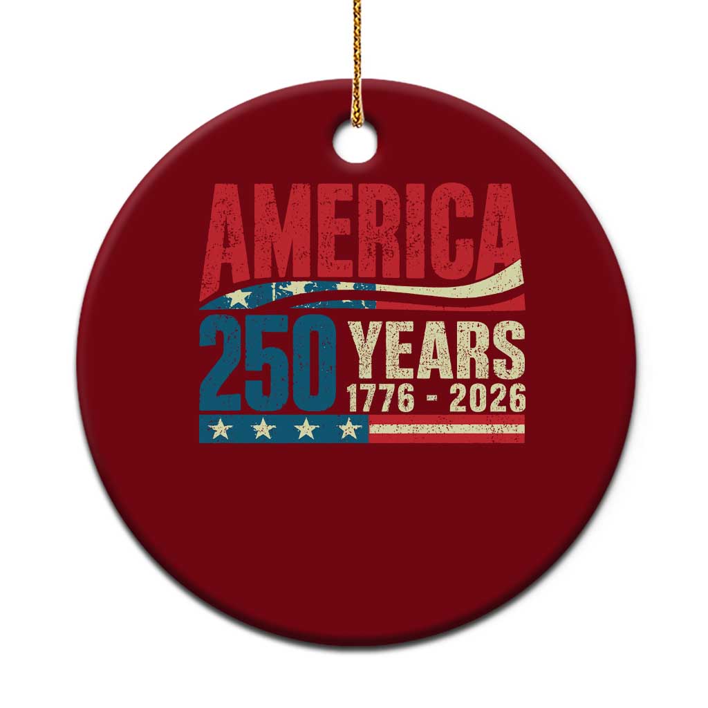 250th Anniversary USA Ceramic Ornament Retro 250 Years American 1776 2026 US Flag
