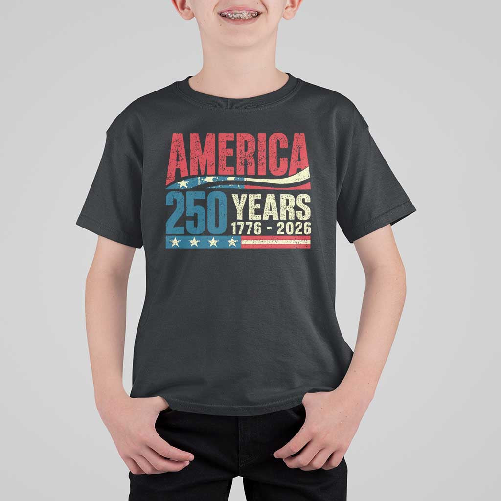 250th Anniversary USA T Shirt For Kid Retro 250 Years American 1776 2026 US Flag