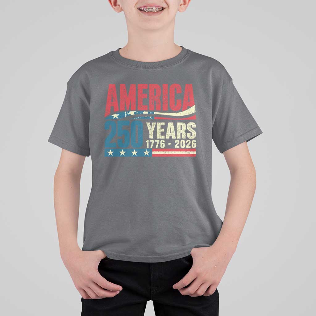 250th Anniversary USA T Shirt For Kid Retro 250 Years American 1776 2026 US Flag