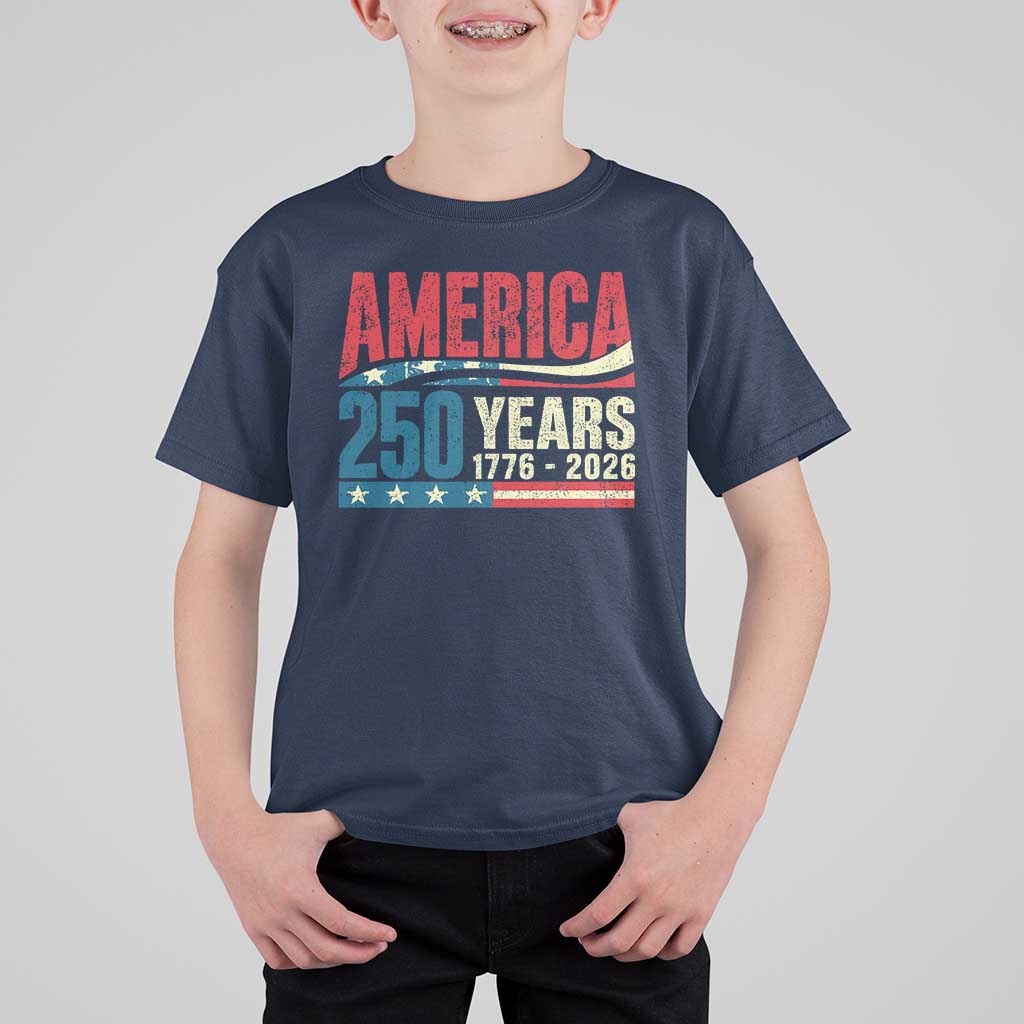 250th Anniversary USA T Shirt For Kid Retro 250 Years American 1776 2026 US Flag