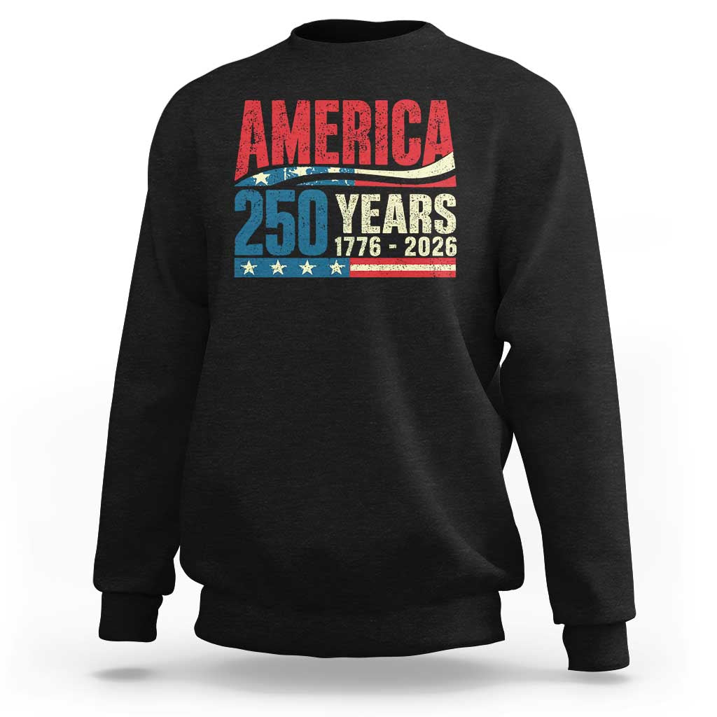 250th Anniversary USA Sweatshirt Retro 250 Years American 1776 2026 US Flag