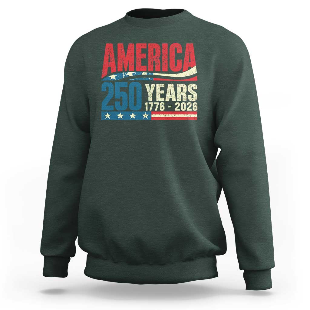 250th Anniversary USA Sweatshirt Retro 250 Years American 1776 2026 US Flag