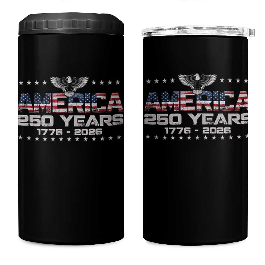 250th Anniversary USA 4 in 1 Can Cooler Tumbler Vintage Eagle 250 Years American 1776 2026 US Flag
