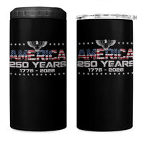 250th Anniversary USA 4 in 1 Can Cooler Tumbler Vintage Eagle 250 Years American 1776 2026 US Flag