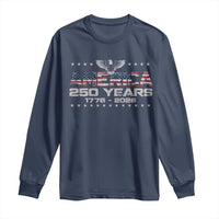 250th Anniversary USA Long Sleeve Shirt Vintage Eagle 250 Years American 1776 2026 US Flag