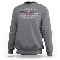 250th Anniversary USA Sweatshirt Vintage Eagle 250 Years American 1776 2026 US Flag