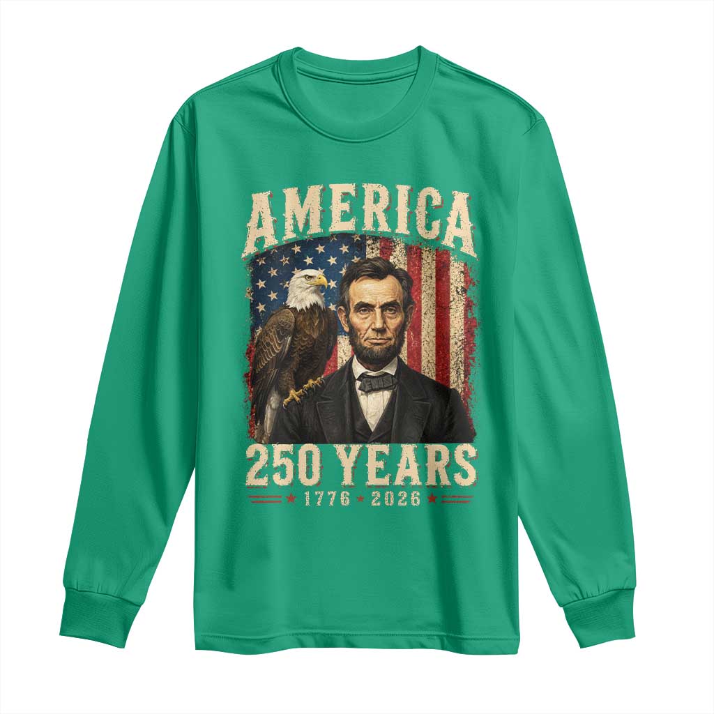 America 250 Years Abraham Lincoln Long Sleeve Shirt Retro Eagle 250th Anniversary USA Flag 1776 2026
