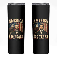 America 250 Years Abraham Lincoln Skinny Tumbler Retro Eagle 250th Anniversary USA Flag 1776 2026
