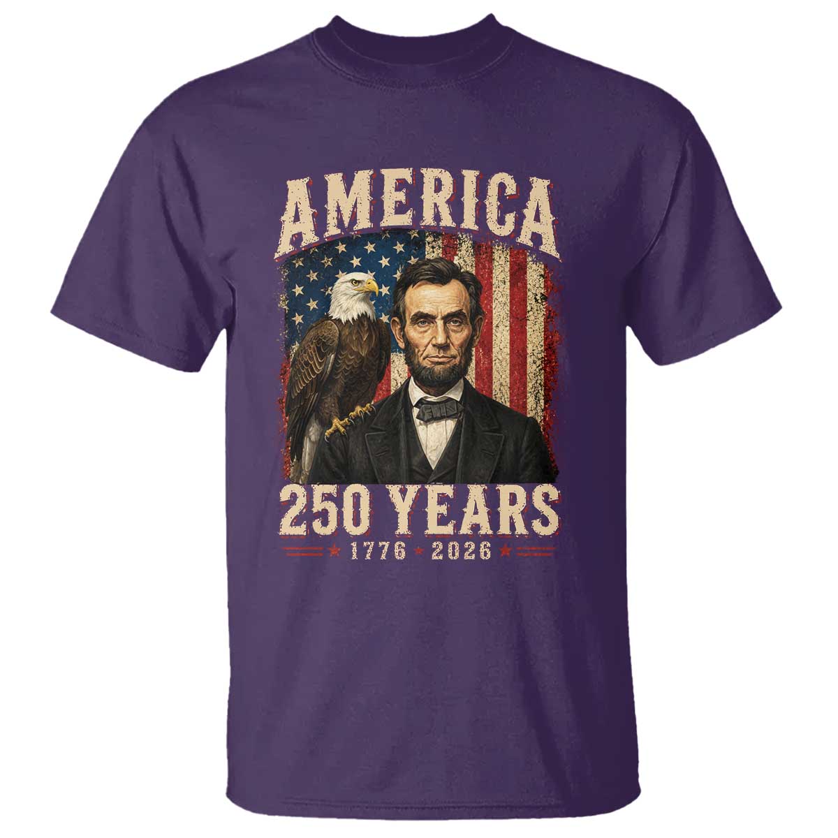 America 250 Years Abraham Lincoln T Shirt Retro Eagle 250th Anniversary USA Flag 1776 2026