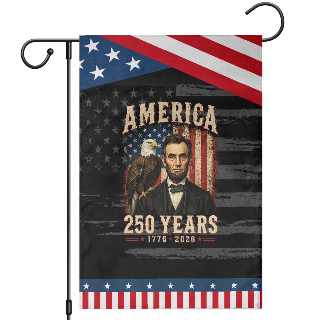America 250 Years Abraham Lincoln Patriotic Garden Flag Retro Eagle 250th Anniversary USA Flag 1776 2026