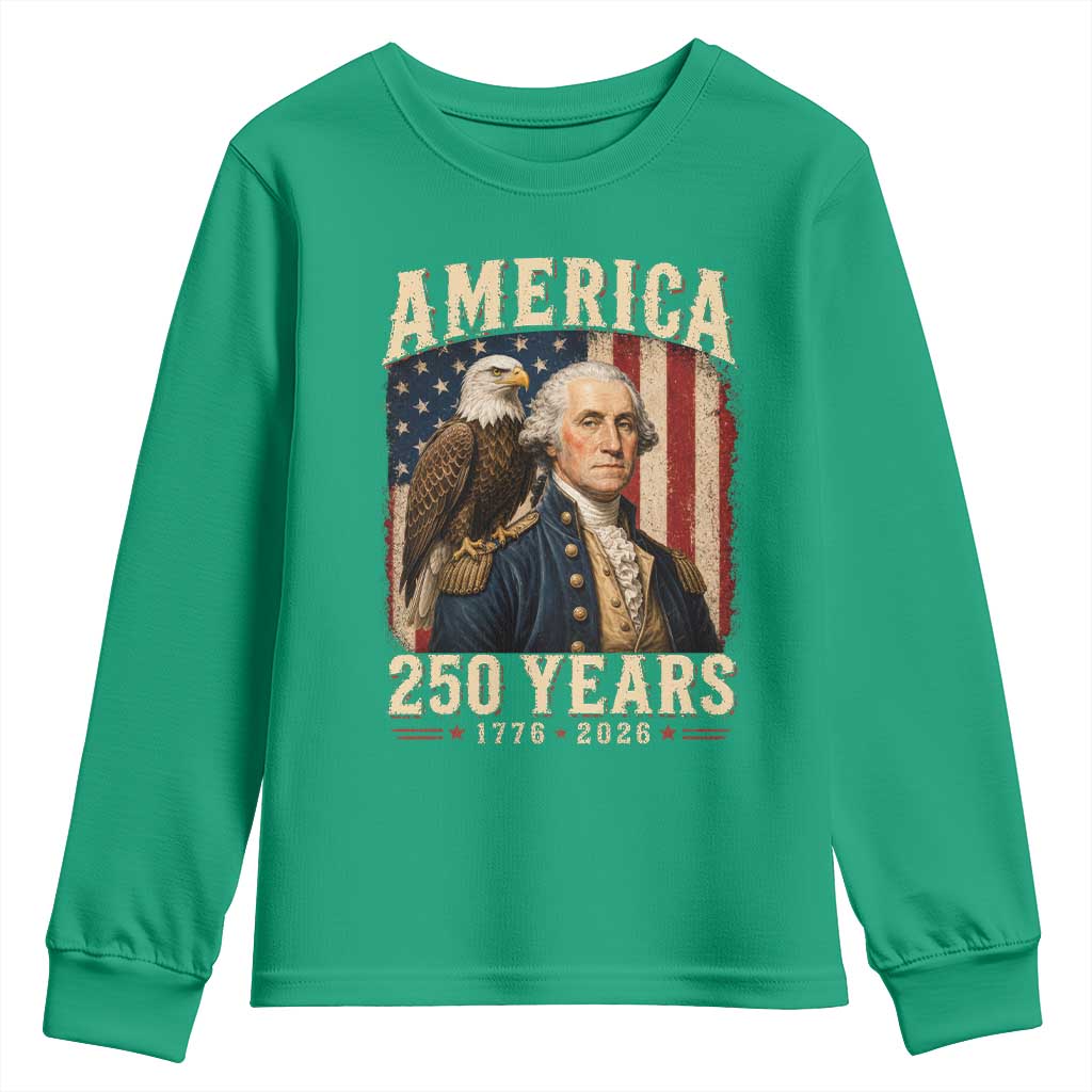America 250 Years George Washington Youth Sweatshirt Retro Eagle 250th Anniversary USA Flag 1776 2026