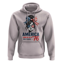 America 250 Years Hoodie 250th Anniversary USA Patriotic Girl Messy Bun 1776 2026