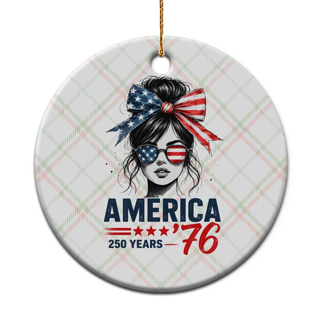 America 250 Years Ceramic Ornament 250th Anniversary USA Patriotic Girl Messy Bun 1776 2026