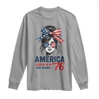 America 250 Years Long Sleeve Shirt 250th Anniversary USA Patriotic Girl Messy Bun 1776 2026