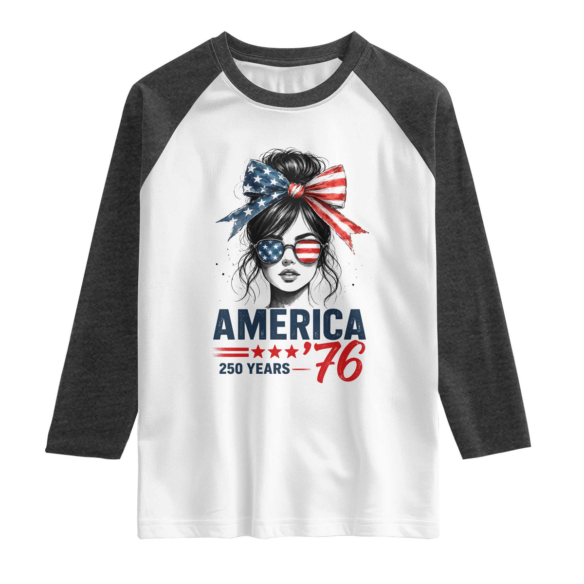 America 250 Years Raglan Shirt 250th Anniversary USA Patriotic Girl Messy Bun 1776 2026