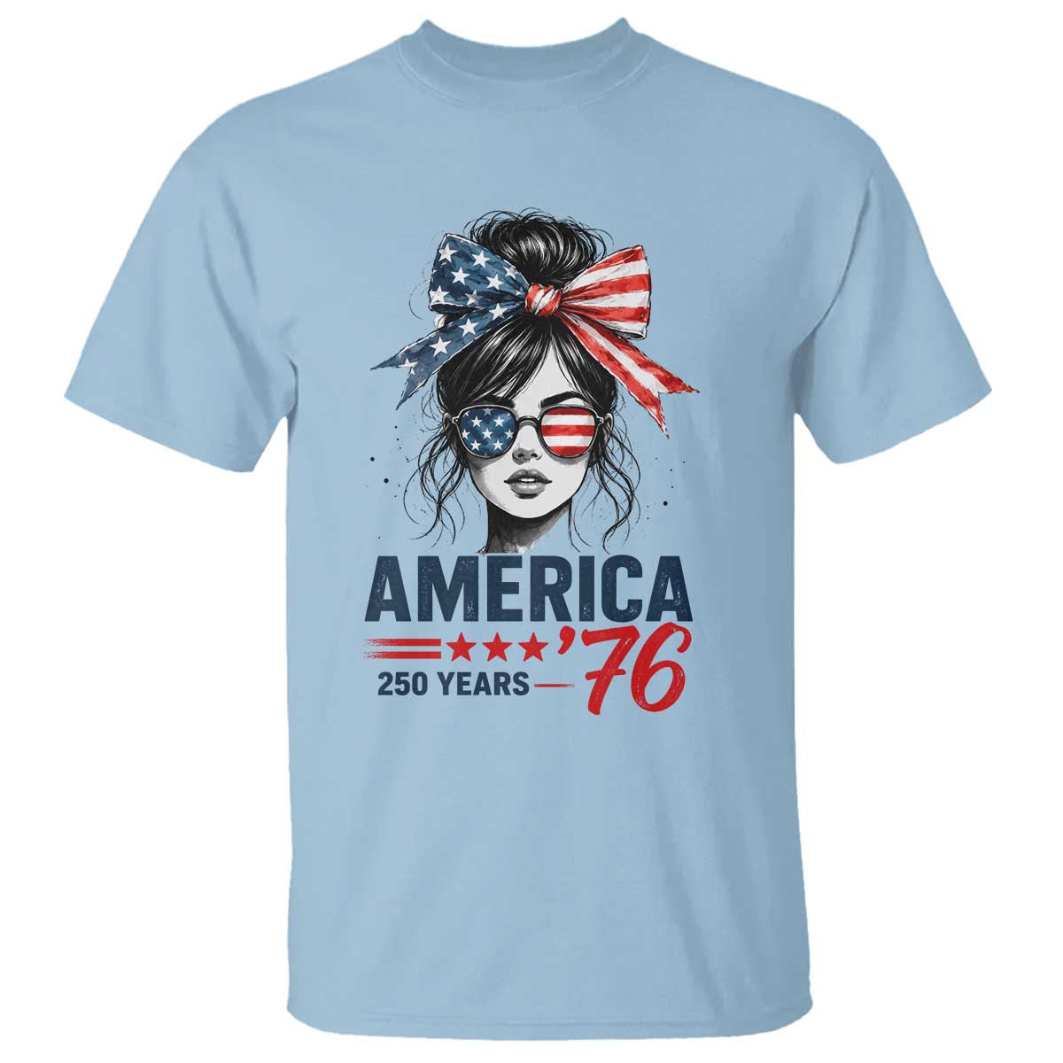 America 250 Years T Shirt 250th Anniversary USA Patriotic Girl Messy Bun 1776 2026