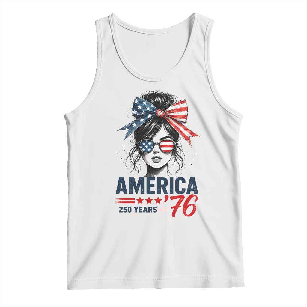 America 250 Years Tank Top 250th Anniversary USA Patriotic Girl Messy Bun 1776 2026