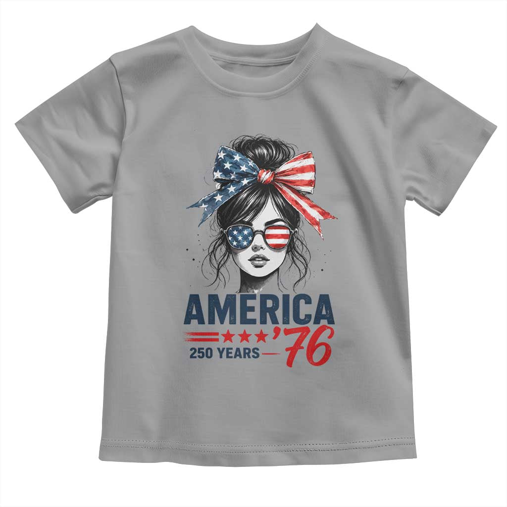 America 250 Years Toddler T Shirt 250th Anniversary USA Patriotic Girl Messy Bun 1776 2026